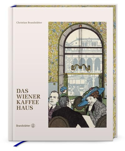 Das Wiener Kaffeehaus: Ein Prachtband zum UNESCO-Weltkulturerbe mit unveröffentlichten Fotografien und Geschichten von Arthur Schnitzler bis Elfriede Jelinek.