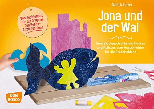 Jona und der Wal. Erzählschienen-Figurenset: Bibelgeschichte zum Basteln, Gestalten und Erzählen. Religionspädagogik im Kindergarten (Spielfiguren für ... Basteln, Gestalten und Erzählen)