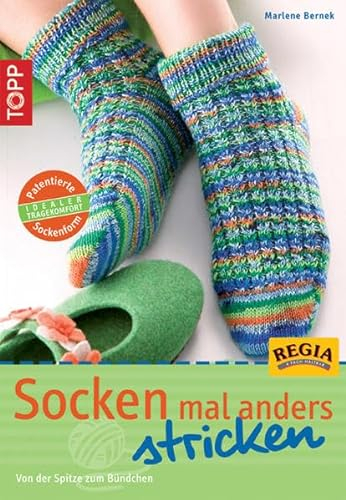 Socken mal anders stricken: Von der Spitze zum Bündchen (TOPP Handarbeiten)