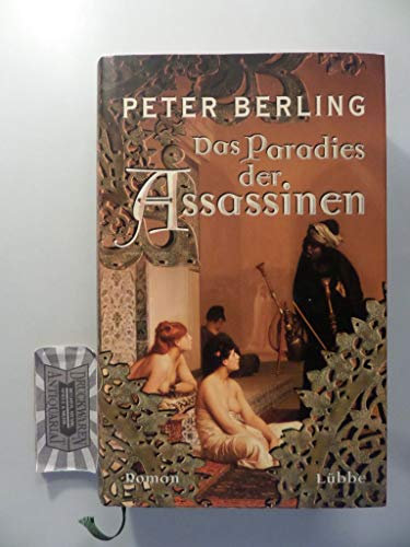 Das Paradies der Assassinen (Lübbe Belletristik)
