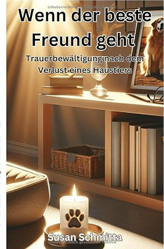 Wenn der beste Freund geht: Trauerbewältigung nach dem Verslust eines Haustiers