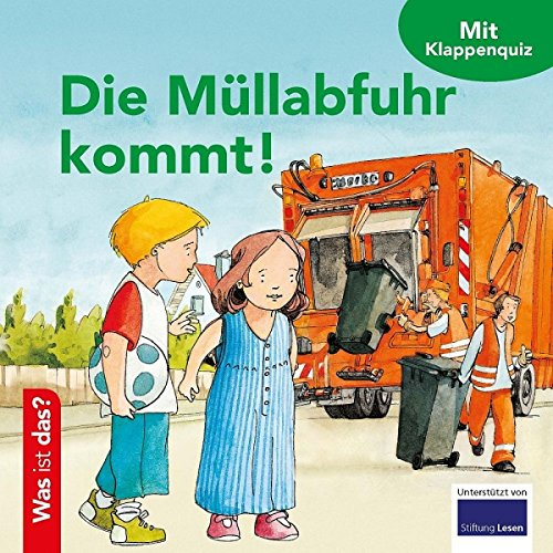 Was ist das? Die Müllabfuhr kommt!