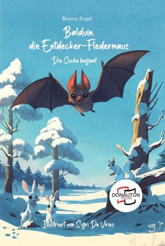 Balduin, die Entdecker-Fledermaus: Band 1: Die Suche beginnt