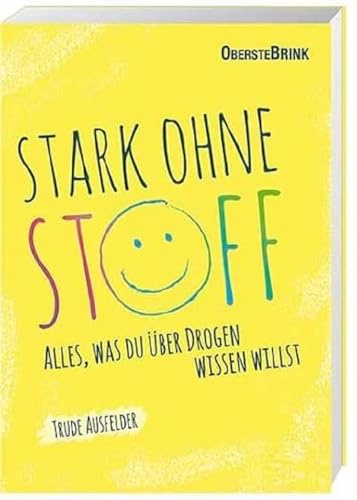 Stark ohne Stoff: Alles, was du über Drogen wissen willst
