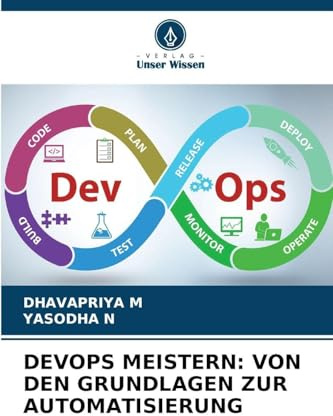 DEVOPS MEISTERN: VON DEN GRUNDLAGEN ZUR AUTOMATISIERUNG