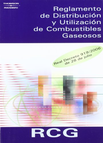 RCG. Reglamento de distribución y utilización de combustibles gaseosos (Electricidad y Electrónica)