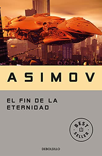 El fin de la eternidad (Best Seller | Ficción)