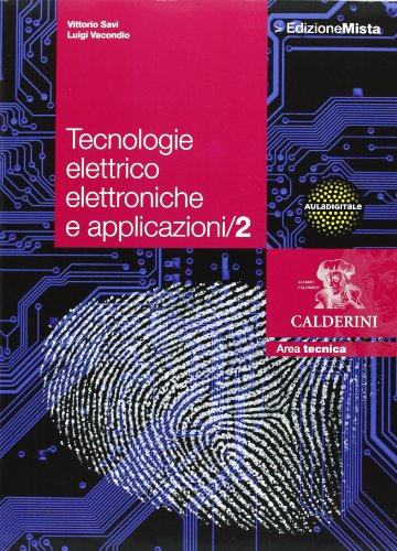 Tecnologie elettrico elettroniche e applicazioni. Per le Scuole superiori. Con espansione online (Vol. 2)