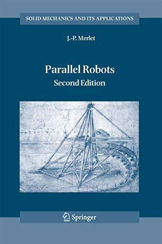 Parallel Robots (Solid Mechanics and Its Applications, Band 128)