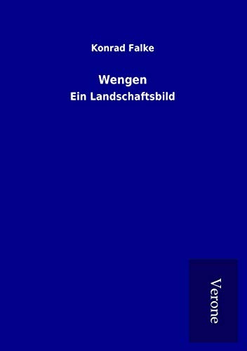 Wengen: Ein Landschaftsbild