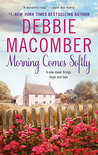 Morning Comes Softly: A Small-Town Romance Featuring a Louisiana Librarian and a Montana Rancher (Avon Romance)
