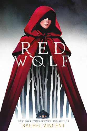 Red Wolf: A High-Stakes Young Adult Reimagining of Little Red Riding Hood