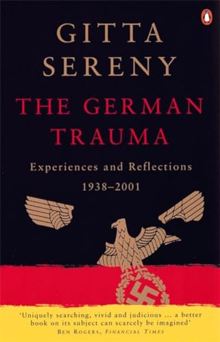 German Trauma: Experiences And Reflections 1938 To 2001