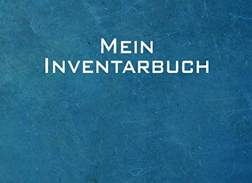 Mein Inventarbuch: seinen Besitz im bequemen DIN A5 Querformat dokumentieren - 120 Seiten tabellarische Aufzeichnungsvorlagen