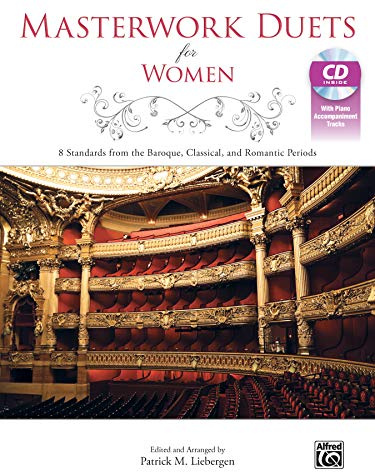 Masterwork Duets for Women: 8 Standards from the Baroque, Classical, and Romantic Periods (incl. CD)