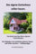 Ein Gartenhaus selber bauen.: 3. Auflage