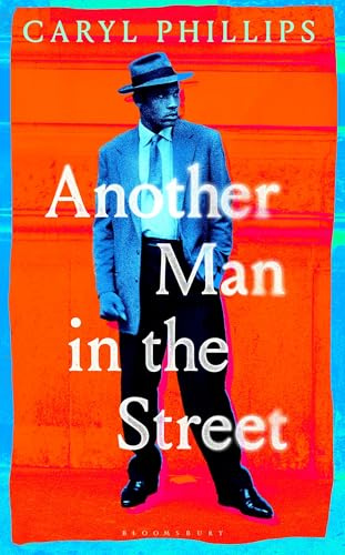 Another Man in the Street: by Caryl Phillips