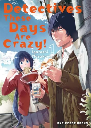 Detectives These Days Are Crazy! Volume 1 (Detectives These Days Are Crazy! Series)