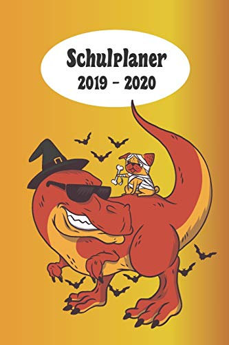 Schulplaner 2019 – 2020: Halloween Dino Orange Gelb das hausaufgabenheft 2019 - 2020 für das neue schuljahr ; mit kalender, stundenplan für jedes ... ziele ; merkheft ; geschenkidee | dezente