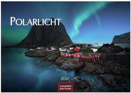 Polarlicht Kalender 2027 – Wandkalender | Fotokalender Naturkalender 35x50cm Grosses Format - Erleben Sie die Magie der Aurora Borealis – für Naturenthusiasten