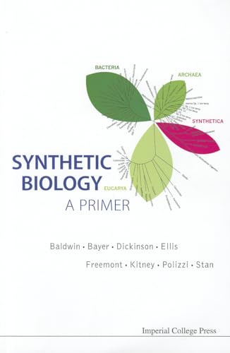 SYNTHETIC BIOLOGY - A PRIMER