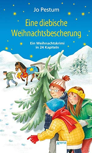 Eine diebische Weihnachtsbescherung: Ein Weihnachtskrimi. Adventskalender-Buch in 24 Kapiteln. Ab 10 Jahren