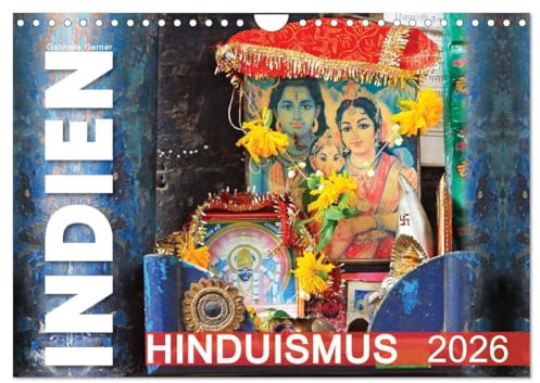 Indien - Hinduismus (Wandkalender 2026 DIN A4 quer), CALVENDO Monatskalender: Bunte hinduistische Heiligtümer sind auf Indiens Straßen allgegenwärtig ... Kultur sichtbar werden. (CALVENDO Glaube)