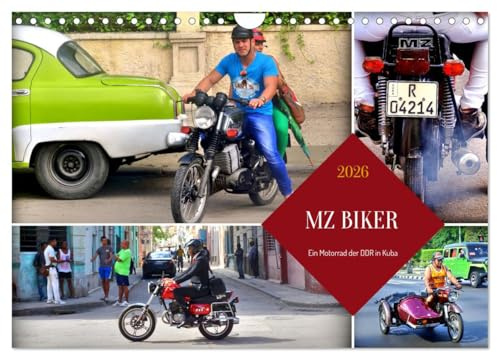 MZ BIKER - Ein Motorrad der DDR in Kuba (Wandkalender 2026 DIN A4 quer), CALVENDO Monatskalender: Verschiedene MZ-Modelle unterwegs in Kuba (CALVENDO Mobilitaet)