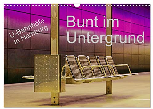 Bunt im Untergrund (Wandkalender 2026 DIN A3 quer), CALVENDO Monatskalender: Wunderschöne, bunte U-Bahnstationen in Hamburg (CALVENDO Orte)