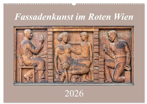 Fassadenkunst im Roten Wien (Wandkalender 2026 DIN A2 quer), CALVENDO Monatskalender: Kunstgalerie der Arbeiter (CALVENDO Kunst)