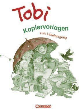 Tobi Kopiervorlagen zum Leselehrgang