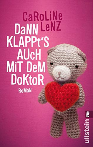 Dann klappt's auch mit dem Doktor: Roman