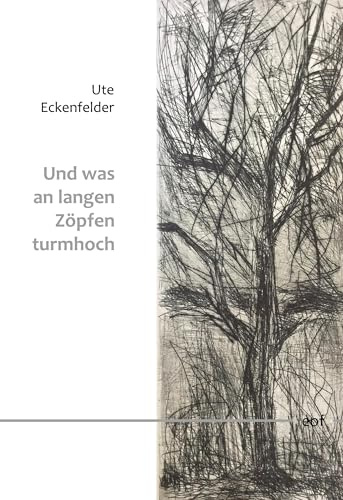 Und was an langen Zöpfen turmhoch: Gedichte (edition offenes feld)