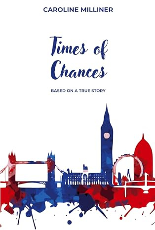 Times of Chances: Based on a true story