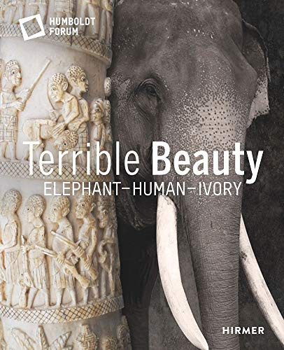 Terrible Beauty: Elephant - Human - Ivory