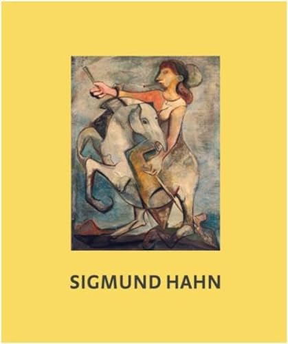 Farbe Licht und Leben. Werke von Sigmund Hahn