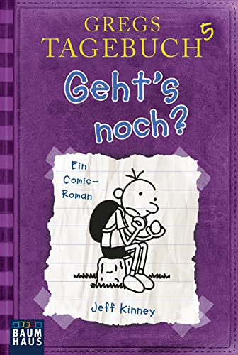 Gregs Tagebuch 5 - Geht's noch?: Ein Comic-Roman