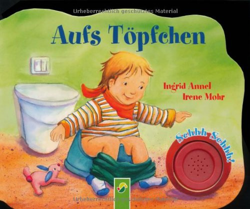 Auf's Töpfchen: Tönendes Pappebuch mit Soundmodul: Soundbuch mit Toilettenspülgeräusch