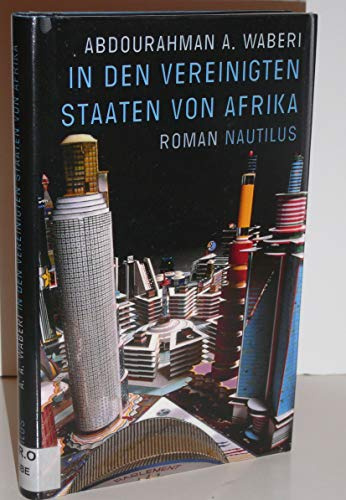 In den Vereinigten Staaten von Afrika: Roman