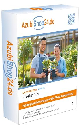 Lernkarten Florist Prüfung Prüfungsvorbereitung: Prüfung Florist/-in Prüfungsvorbereitung Ausbildung