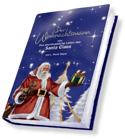 Der Weihnachtsmann oder Das abenteuerliche Leben des Santa Claus