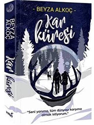 Kar Küresi: ''Seni Yanıma, Tüm Dünyayı Karşıma Almak İstiyorum.''
