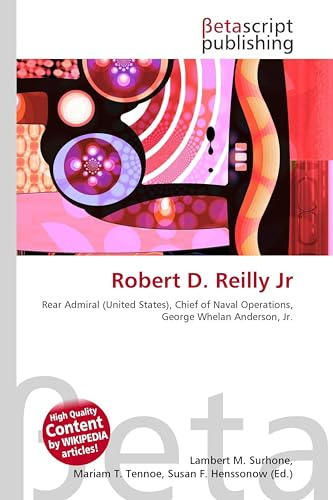 Robert D. Reilly Jr: Rear Admiral (United States), Chief of Naval Operations, George Whelan Anderson, Jr.