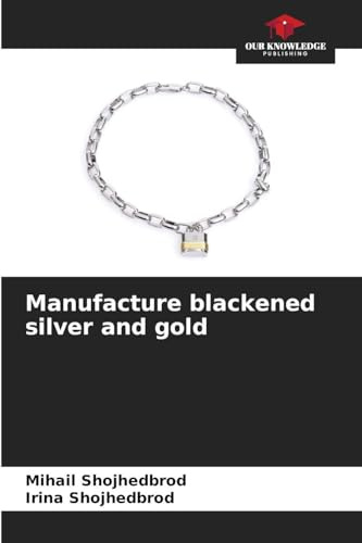 Manufacture blackened silver and gold: DE