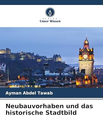 Neubauvorhaben und das historische Stadtbild: DE