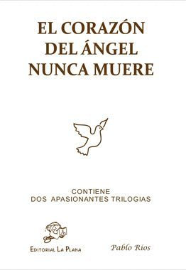 El corazón del ángel nunca muere (narrativa)