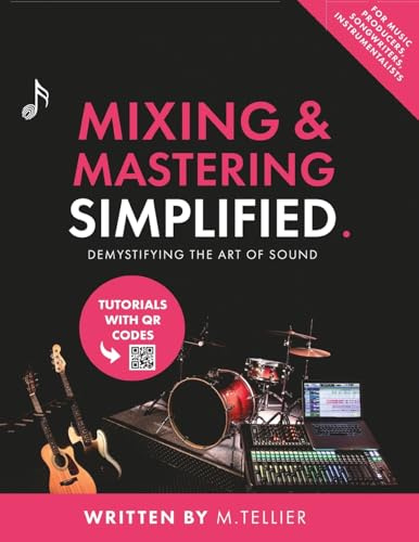 Mixing And Mastering Simplified