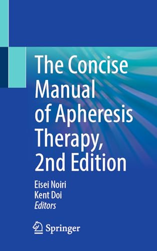 The Concise Manual of Apheresis Therapy: Second Edition