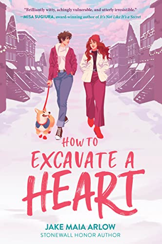 How to Excavate a Heart: Great for Holiday and Christmas Reading or Gifting