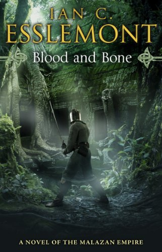 Blood and Bone: An ingenious and imaginative fantasy. More than murder lurks in this untameable wilderness (Malazan Empire, 5)